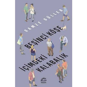 İçimdeki Kalabalık - Gamze Güller