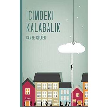 İçimdeki Kalabalık - Gamze Güller