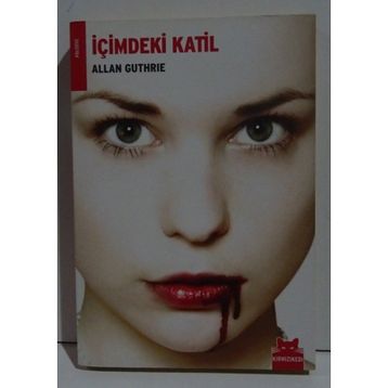 İÇİMDEKİ KATIL - ALLAN GUTHRIE