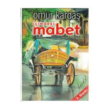 İçimdeki Mabet - Ömür Kardaş