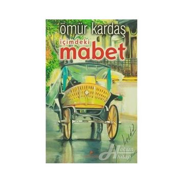 İçimdeki Mabet - Ömür Kardaş