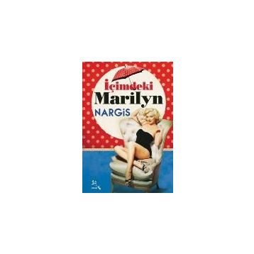İçimdeki Marilyn - nargis ismailova