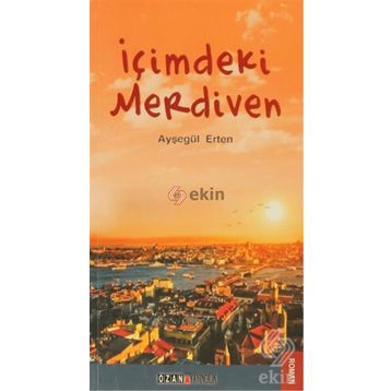 İÇİMDEKİ MERDIVEN - AYŞEGÜL ERTEN