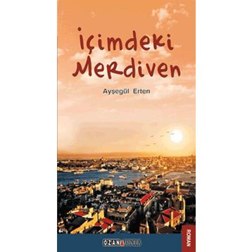 İÇİMDEKİ MERDIVEN - AYŞEGÜL ERTEN