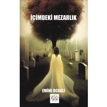 İçimdeki Mezarlık - Emine Ocaklı