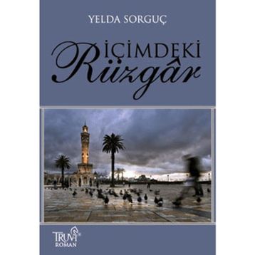 İÇİMDEKİ RÜZGAR - YELDA SORGUÇ