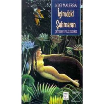 İçimdeki Şahmaran - Luigi Malerba