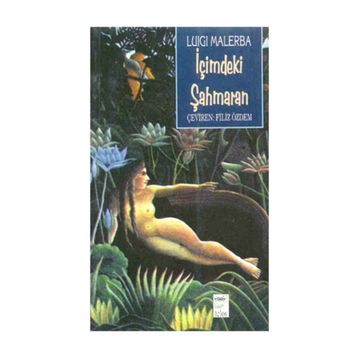 İçimdeki Şahmaran - Luigi Malerba