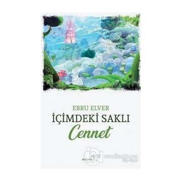 İçimdeki Saklı Cennet-Ebru Elver