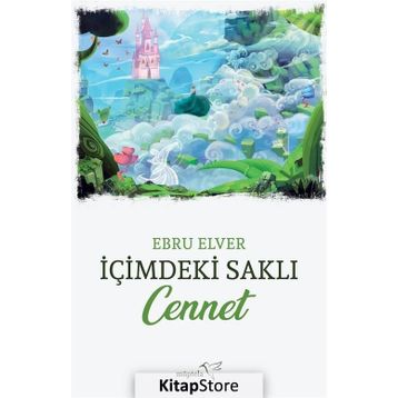 İçimdeki Saklı Cennet-Ebru Elver