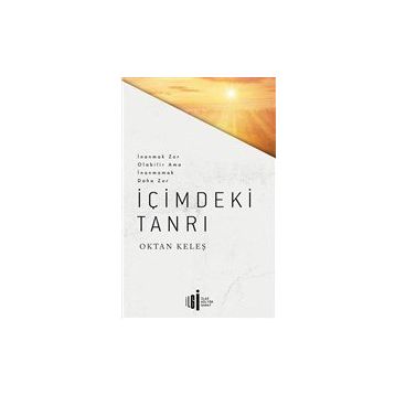 İçimdeki Tanrı - Oktan Keleş