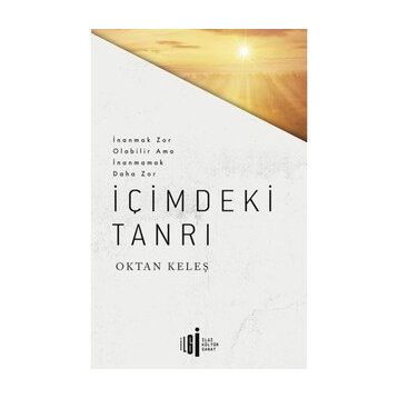 İçimdeki Tanrı - Oktan Keleş