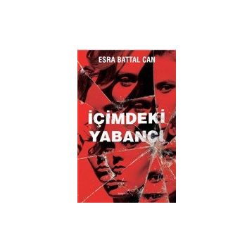 İçimdeki Yabancı - Esra Battal Can