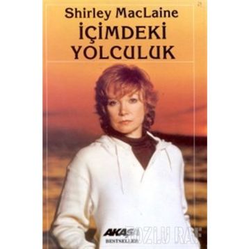 İÇIMDEKI YOLCULUK - SHIRLEY MACLINE