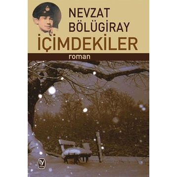 İçimdekiler - Nevzat Bölügiray