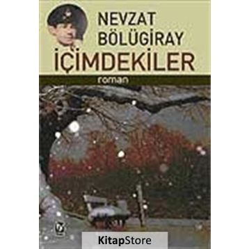 İçimdekiler - Nevzat Bölügiray