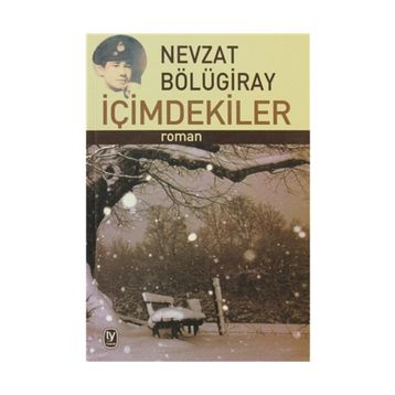 İçimdekiler - Nevzat Bölügiray