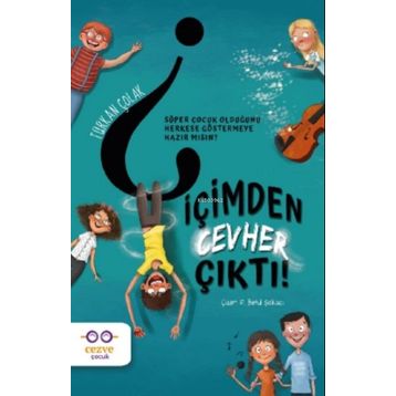 İçimden Cevher Çıktı! - Türkan Çolak