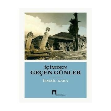 İçimden Geçen Günler - İsmail Kara