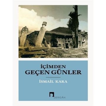 İçimden Geçen Günler - İsmail Kara
