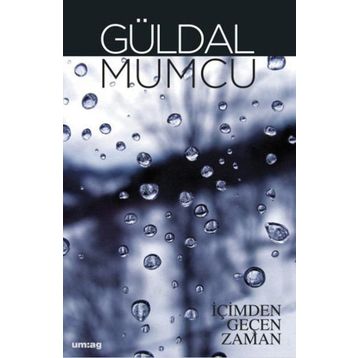 İÇİMDEN GEÇEN ZAMAN - GÜLDAL MUMCU