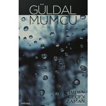 İÇİMDEN GEÇEN ZAMAN - GÜLDAL MUMCU