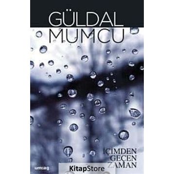 İÇİMDEN GEÇEN ZAMAN - GÜLDAL MUMCU