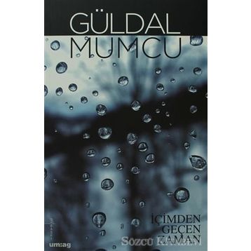 İÇİMDEN GEÇEN ZAMAN - GÜLDAL MUMCU