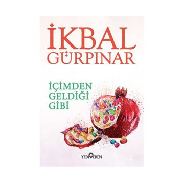 İÇİMDEN GELDİĞİ GIBI - İKBAL GÜRPINAR