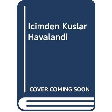 İçimden Kuşlar Havalandı - H. Meriç Doruk