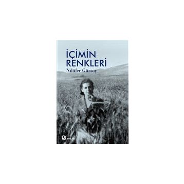 İçimin Renkleri - Nilüfer Gürsoy
