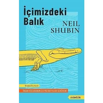 İÇİMİZDEKİ BALIK - NEIL SHUBIN