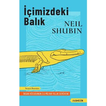 İÇİMİZDEKİ BALIK - NEIL SHUBIN