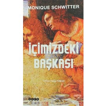 İçimizdeki Başkası - Monique Schwitter