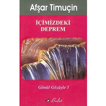 İçimizdeki Deprem - Afşar Timuçin