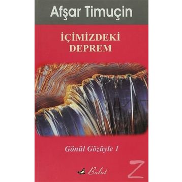 İçimizdeki Deprem - Afşar Timuçin