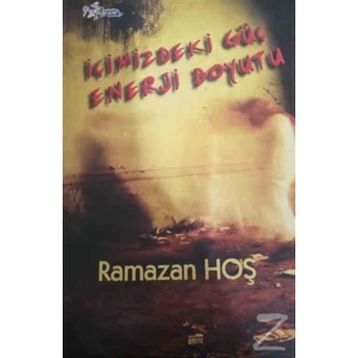 İçimizdeki Enerji Boyutu - Ramazan Hoş