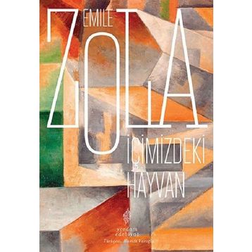 İçimizdeki Hayvan - Emile Zola