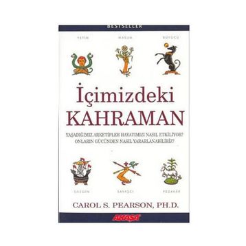 İçimizdeki Kahraman - Carol S. Pearson