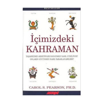 İçimizdeki Kahraman - Carol S. Pearson