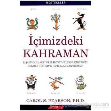 İçimizdeki Kahraman - Carol S. Pearson