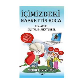 İçimizdeki Nasrettin Hoca - Mehmet Akın Altuğ