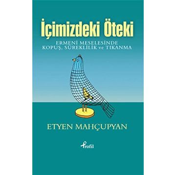 İçimizdeki Öteki - Etyen Mahçupyan
