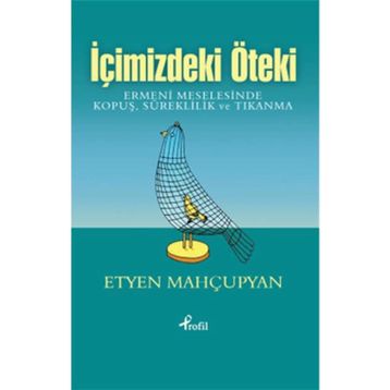 İçimizdeki Öteki - Etyen Mahçupyan