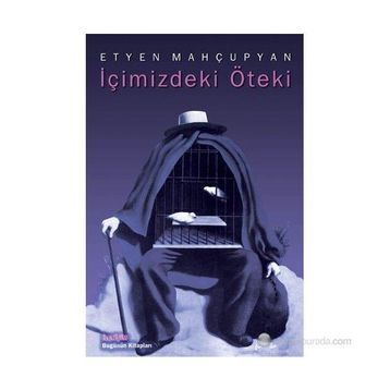 İçimizdeki Öteki - Etyen Mahçupyan