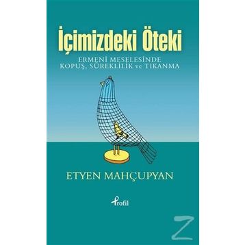 İçimizdeki Öteki - Etyen Mahçupyan