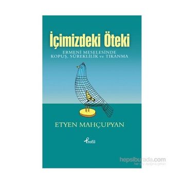 İçimizdeki Öteki - Etyen Mahçupyan