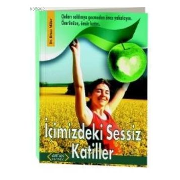 İÇİMİZDEKİ SESSIZ KATILLER - BRUCE MILLER