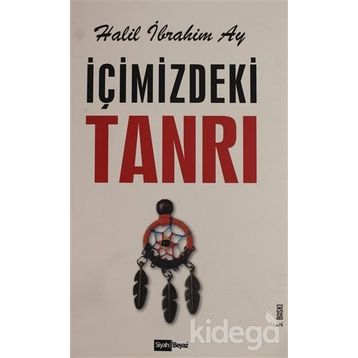 İçimizdeki Tanrı / Halil İbrahim Ay / Siyah Beyaz