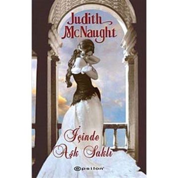 İÇİNDE AŞK SAKLI - JUDITH MCNAUGHT